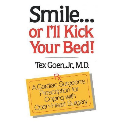 Smile . . . Or I'll Kick Your Bed! - by  Tex Goen (Paperback)