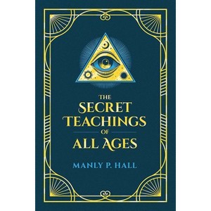 The Secret Teachings of All Ages - (Dover Occult) by Manly P Hall - 1 of 1