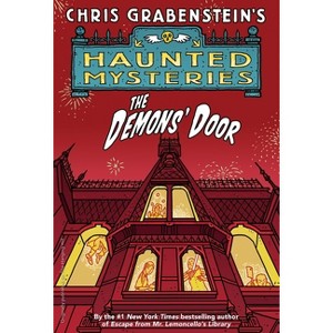 The Demons' Door - (Haunted Mystery) by  Chris Grabenstein (Paperback) - 1 of 1
