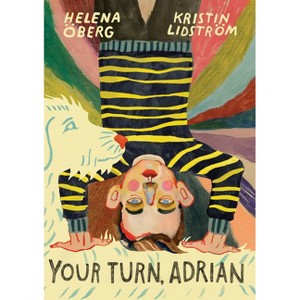 Your Turn, Adrian - by  Helena Öberg (Hardcover) - 1 of 1