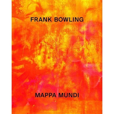  Frank Bowling - by  Okwui Enwezor (Hardcover) 