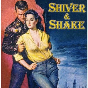 Various Artists - Shiver and Shake (CD) - 1 of 1