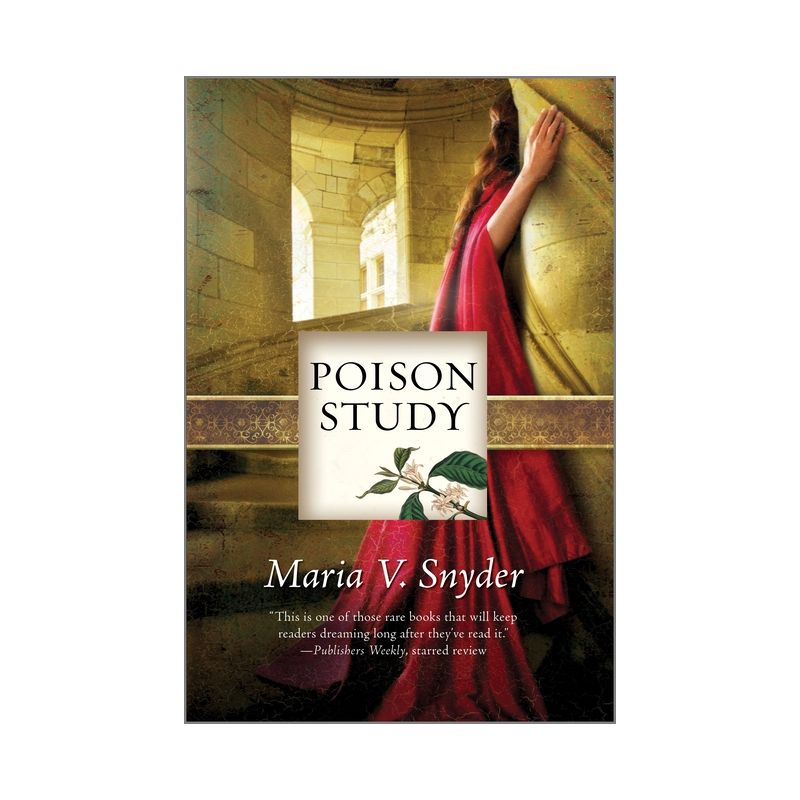 Poison Study - (Chronicles of Ixia) by  Maria V Snyder (Paperback), 1 of 2