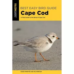 Best Easy Bird Guide Cape Cod - (Birding) by  Randi Minetor & Nic Minetor (Paperback)