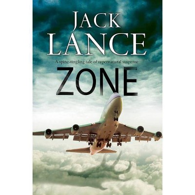 Zone - by  Jack Lance (Hardcover)