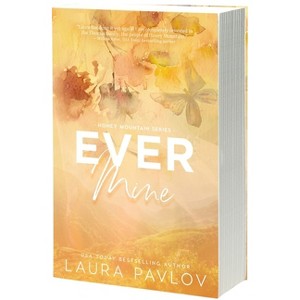 Ever Mine - (Honey Mountain) by Laura Pavlov (Paperback) - 1 of 1