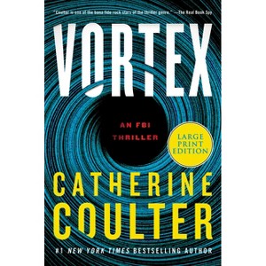 Vortex - (FBI Thriller) Large Print by  Catherine Coulter (Paperback) - 1 of 1