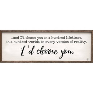 Kendrick Home I'd Choose You Wall Art White - 1 of 4