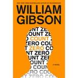Count Zero - (Sprawl Trilogy) by  William Gibson (Paperback)
