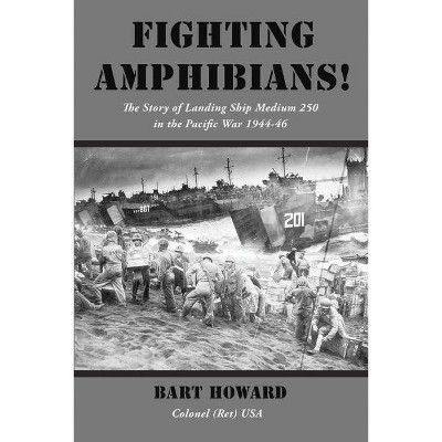 Fighting Amphibians! - by  Bart Howard (Paperback)