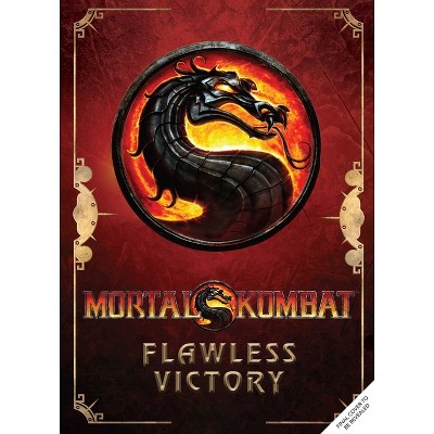 Mortal Kombat: Flawless Victory - by  Ian Flynn (Hardcover)