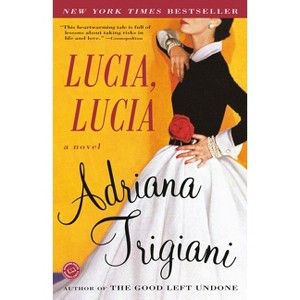 Lucia, Lucia - by  Adriana Trigiani (Paperback) - 1 of 1