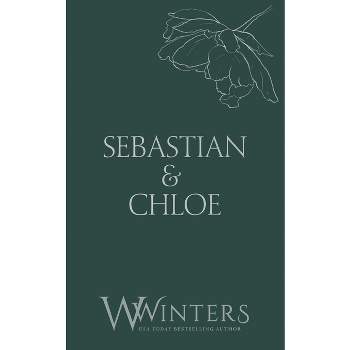 Sebastian & Chloe - (Discreet) by  Willow Winters (Paperback)