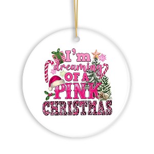 I’m Dreaming of a Pink Christmas Ornament, Tree Decoration Xmas Decor| OrnamentallyYou - 1 of 4