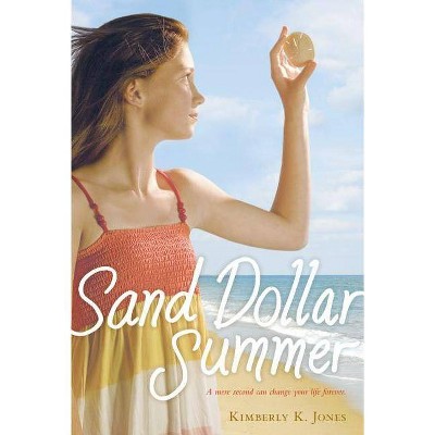 Sand Dollar Summer - by  Kimberly K Jones (Paperback)