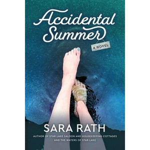 Accidental Summer - (Star Lake) by  Sara Rath (Paperback) - 1 of 1