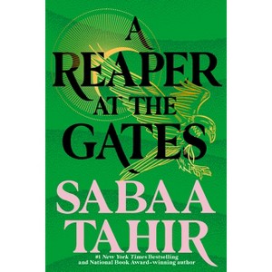 A Reaper at the Gates - (Ember in the Ashes) by  Sabaa Tahir (Paperback) - 1 of 1