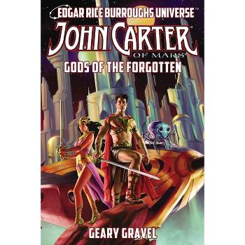 John Carter of Mars - (Edgar Rice Burroughs Universe) by Geary Gravel & Ann Tonsor Zeddies