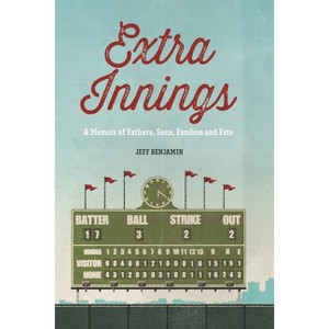 Extra Innings - by  Jeff Benjamin (Paperback) - 1 of 1