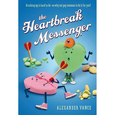 Heartbreak Messenger - by  Alexander Vance (Paperback)