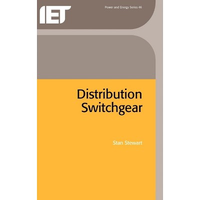 Distribution Switchgear - (Energy Engineering) by  Stan Stewart (Hardcover)
