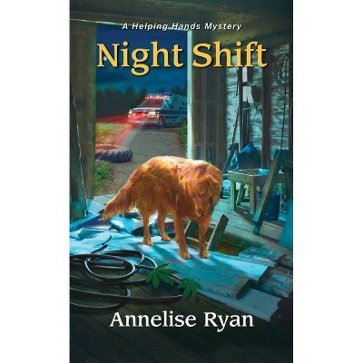 Night Shift - (Helping Hands Mystery) by  Annelise Ryan (Paperback)