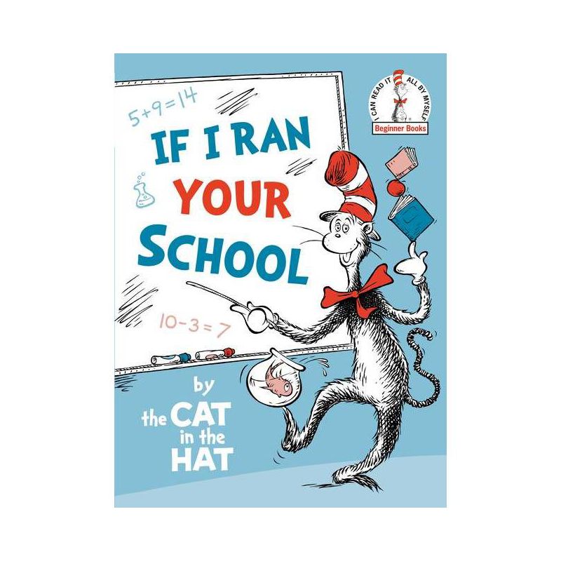 If I Ran Your School-By the Cat in the Hat - (Beginner Books(r)) by  Random House (Hardcover), 1 of 2