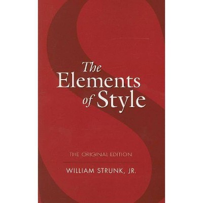 The Elements of Style - (Dover Language Guides) by  William Strunk (Paperback)