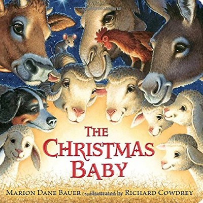 The Christmas Baby - (Classic Board Books) by  Marion Dane Bauer (Board_book)