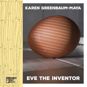 Eve the Inventor - by  Karen Greenbaum-Maya (Paperback) - 1 of 1