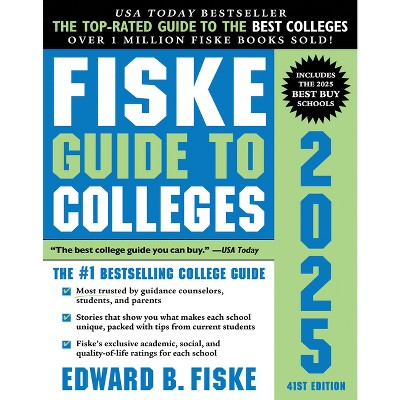 Fiske Guide to Colleges 2025 - 41st Edition by  Edward B Fiske (Paperback)