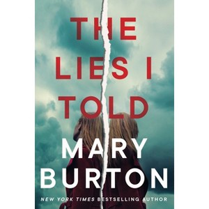 The Lies I Told - by  Mary Burton (Paperback) - 1 of 1