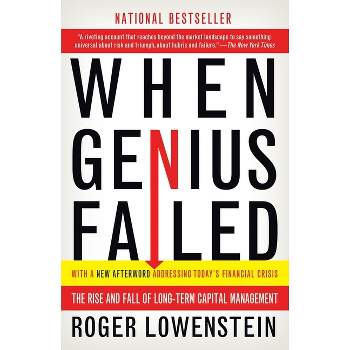 When Genius Failed - by  Roger Lowenstein (Paperback)