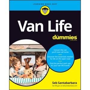 Van Life for Dummies - by  Sebastian Santabarbara (Paperback) - 1 of 1