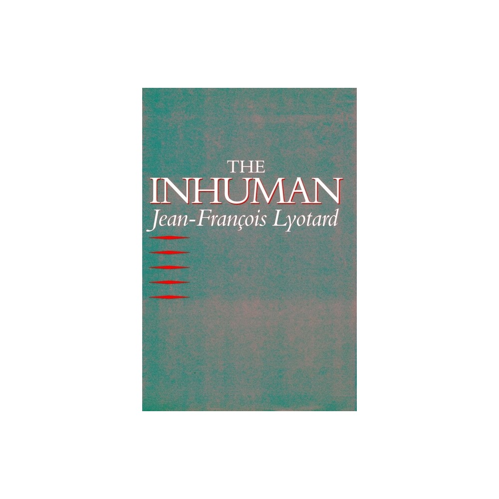 Inhuman - by Jean-Franois Lyotard (Paperback)