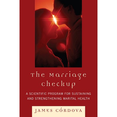 The Marriage Checkup - by  James V Córdova (Hardcover)