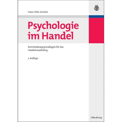 Psychologie im Handel - 2nd Edition by  Hans-Otto Schenk (Paperback)