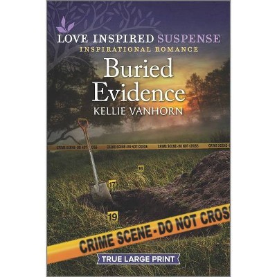 Buried Evidence - Large Print by  Kellie Vanhorn (Paperback)