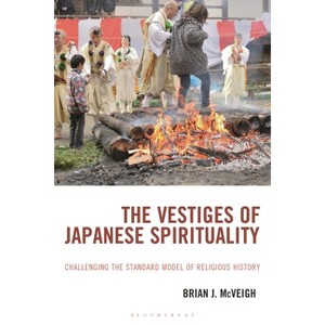 The Vestiges of Japanese Spirituality - by  Brian J McVeigh (Hardcover) - 1 of 1