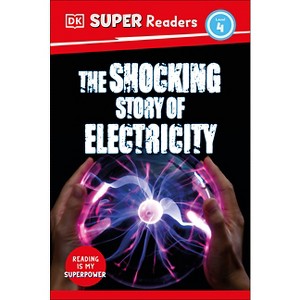 DK Super Readers Level 4 the Shocking Story of Electricity - 1 of 1