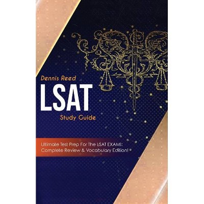 LSAT Study Guide! - by  Dennis Reed (Paperback)