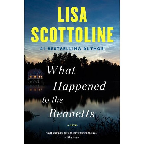 What Happened To The Bennetts - By Lisa Scottoline : Target