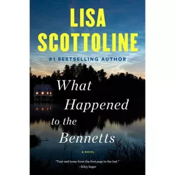 What Happened to the Bennetts - by Lisa Scottoline