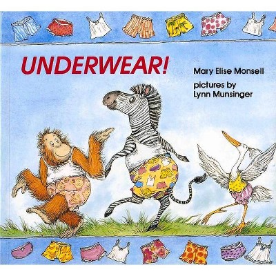 Underwear! - by  Mary Elise Monsell (Paperback)