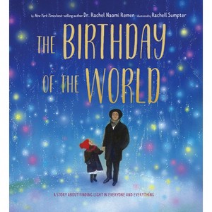 The Birthday of the World - by  Rachel Naomi Remen (Hardcover) - 1 of 1
