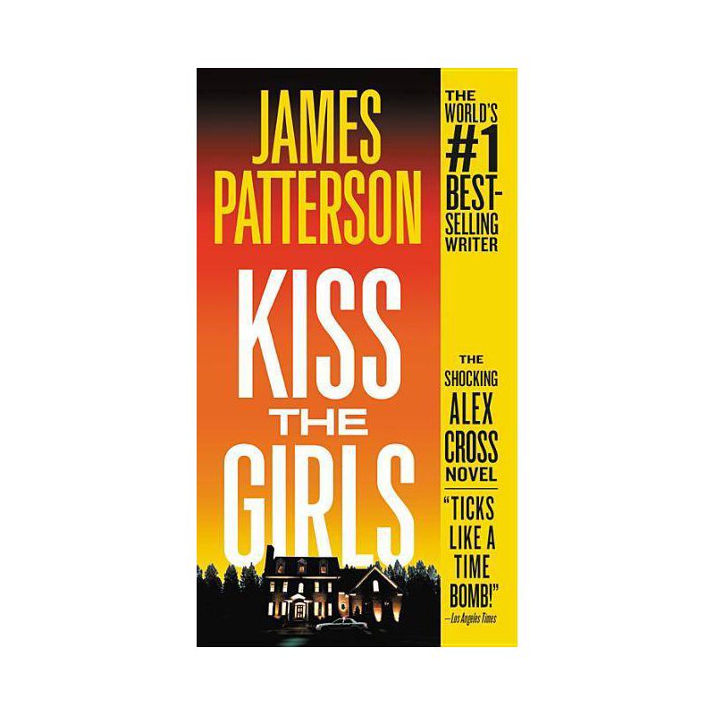 Kiss the Girls - (Alex Cross Novels) by  James Patterson (Paperback), 1 of 2