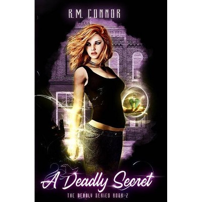 A Deadly Secret - by  Rm Connor (Paperback)