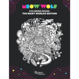 Meow Wolf Coloring Book: The Many Worlds Edition - (Paperback) - 1 of 1