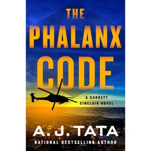 The Phalanx Code - (Garrett Sinclair) by A J Tata - 1 of 1