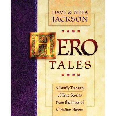 Hero Tales - by  Dave Jackson & Neta Jackson (Paperback)